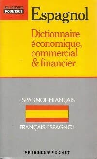 Dictionnaire économique, commercial et financier : espagnol-français / français-espagnol - Pierre Gerboin