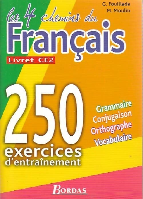 Les 4 chemins du français Livret CE2 - G. Fouillade