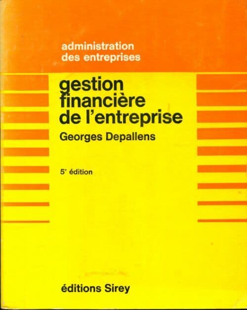 Gestion financière de l'entreprise - Georges Depallens