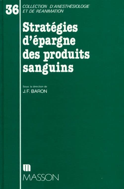 Stratégies d'épargne des produits sanguins - Jean-François Baron