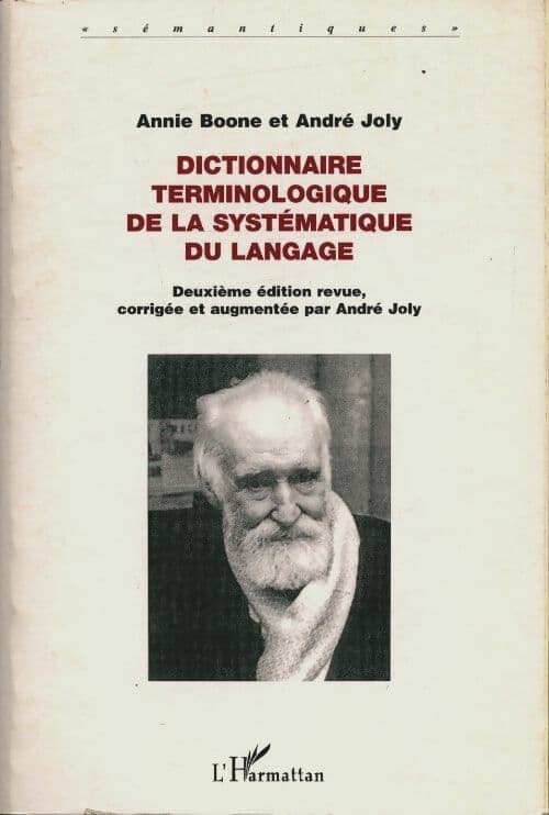 Dictionnaire terminologique de la systématique du langage - André Joly